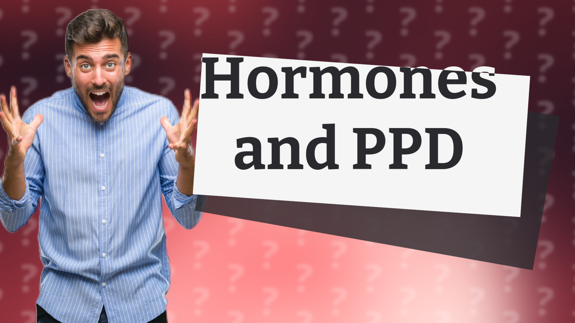 Hormones and PPD