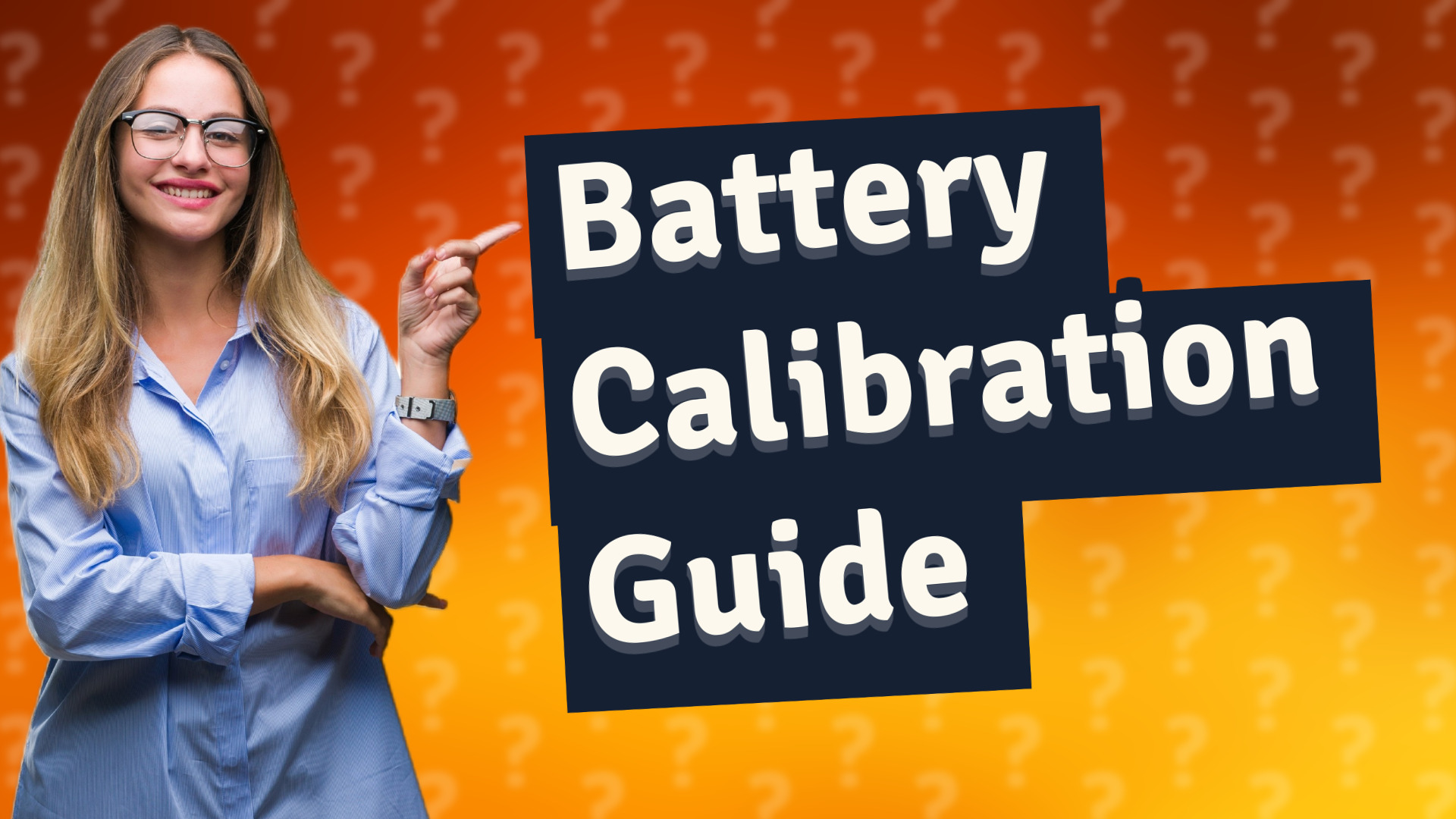 Battery Calibration Guide