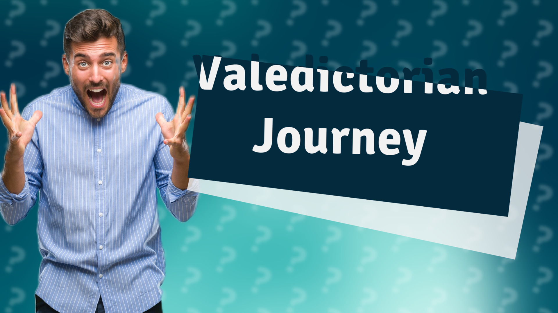 Valedictorian Journey
