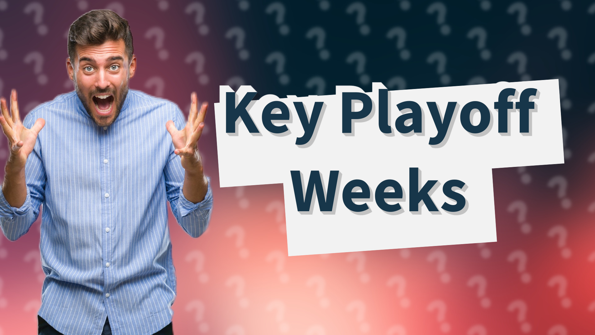 Key Playoff Weeks