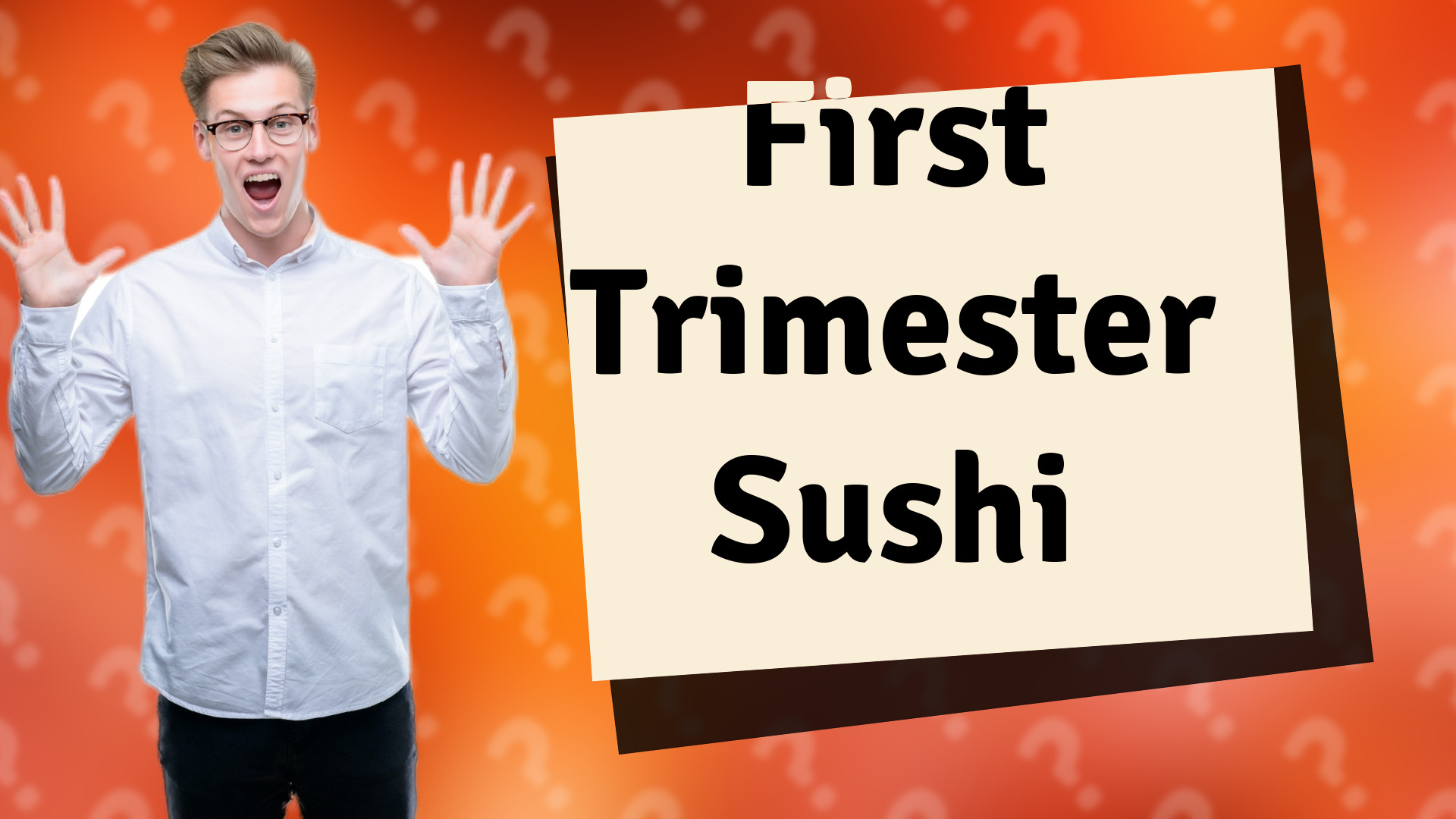 First Trimester Sushi