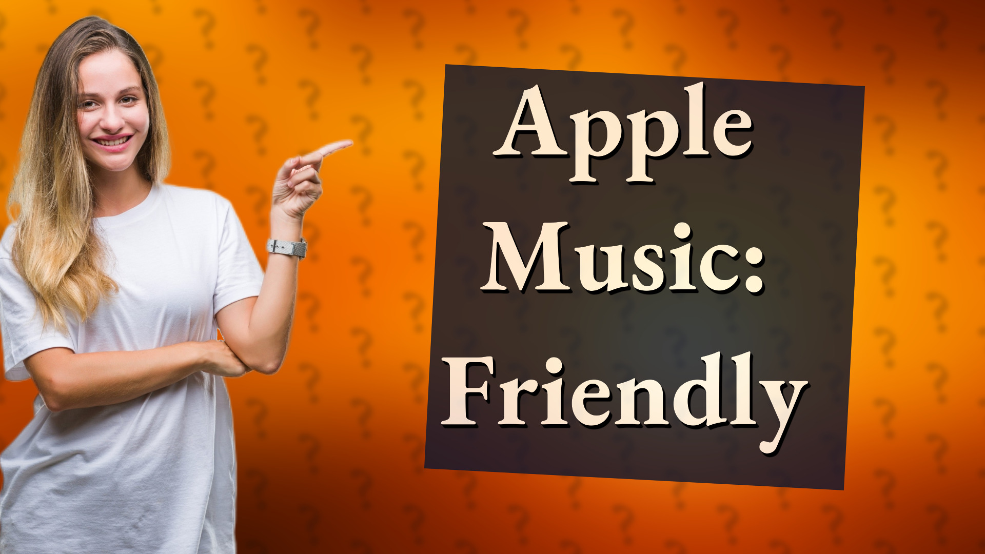 Apple Music: Friendly