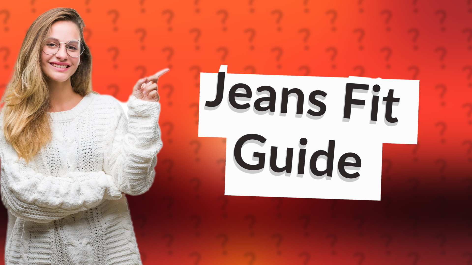 Jeans Fit Guide