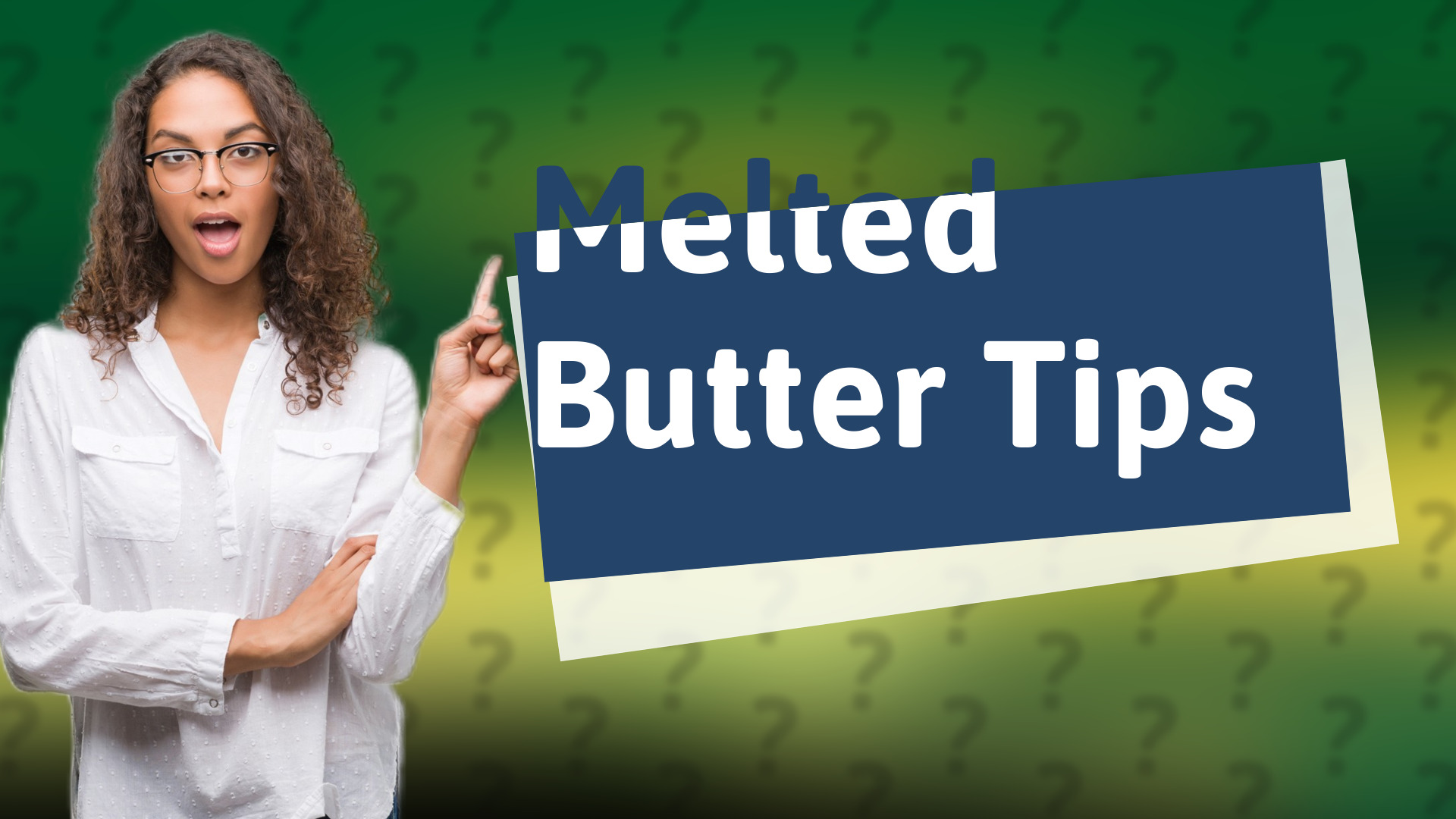 Melted Butter Tips