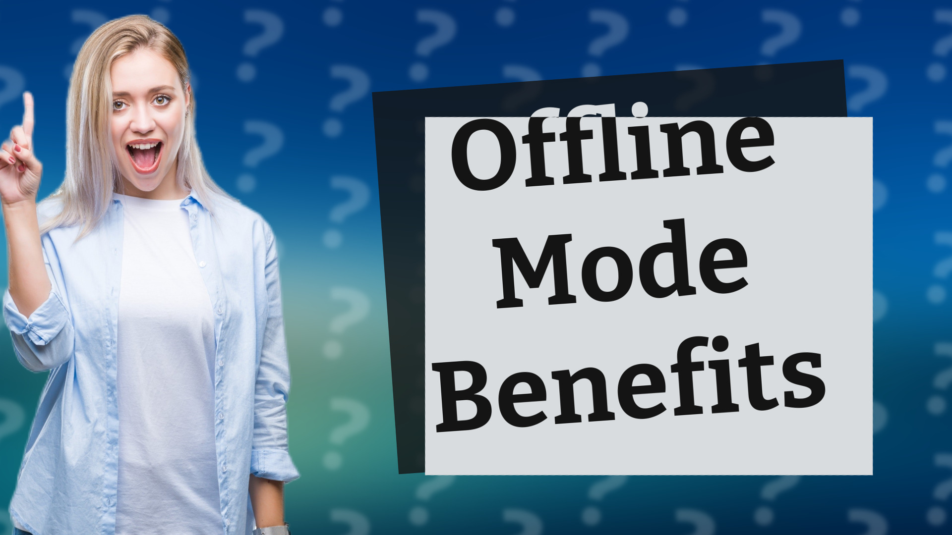 Offline Mode Benefits