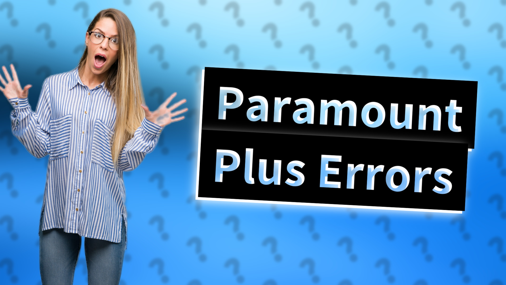 Paramount Plus Errors