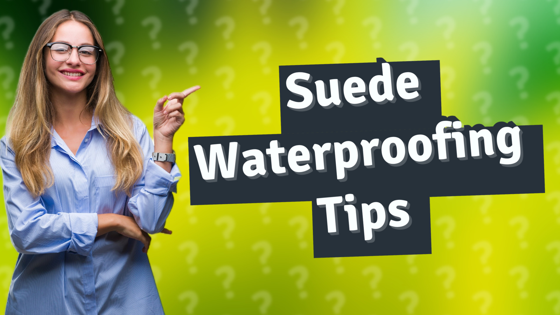 Suede Waterproofing Tips