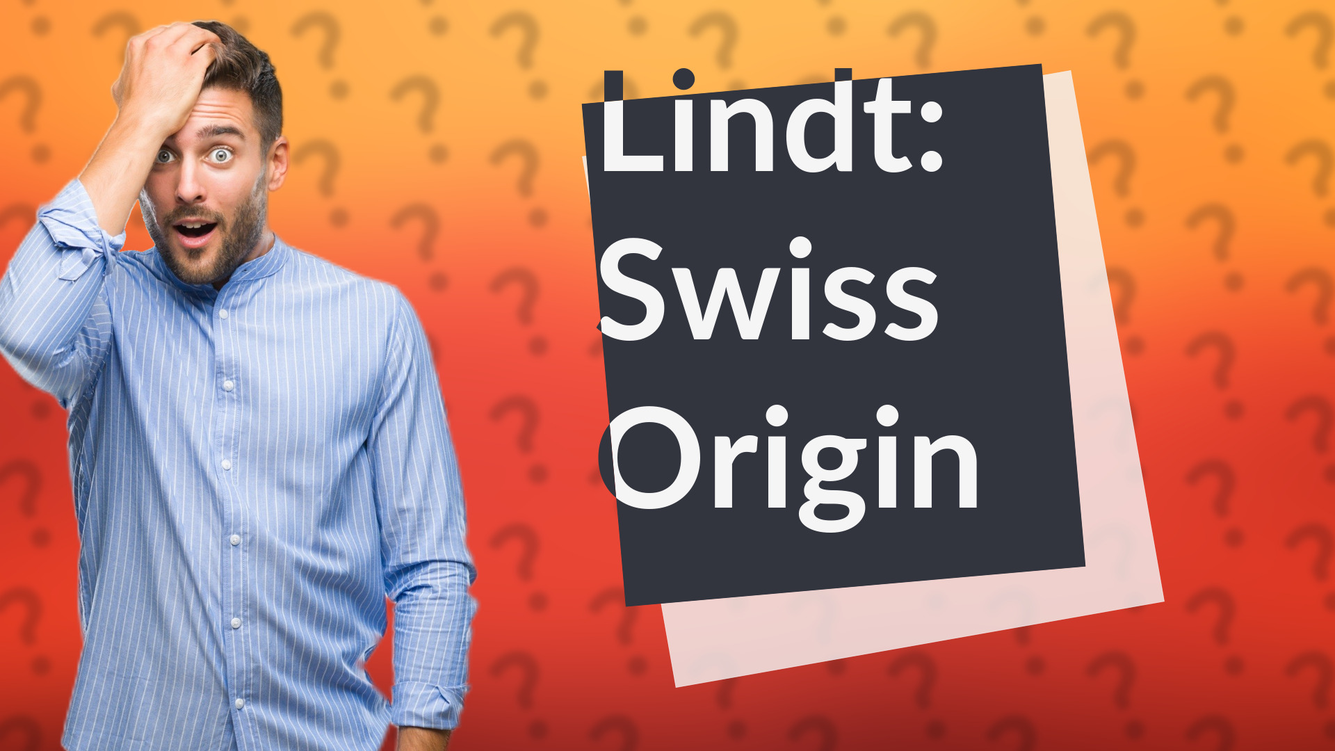 Lindt: Swiss Origin