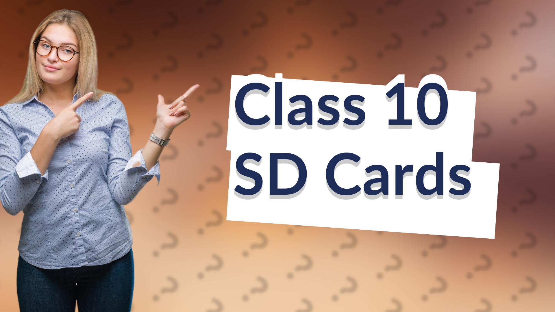 Class 10 SD Cards