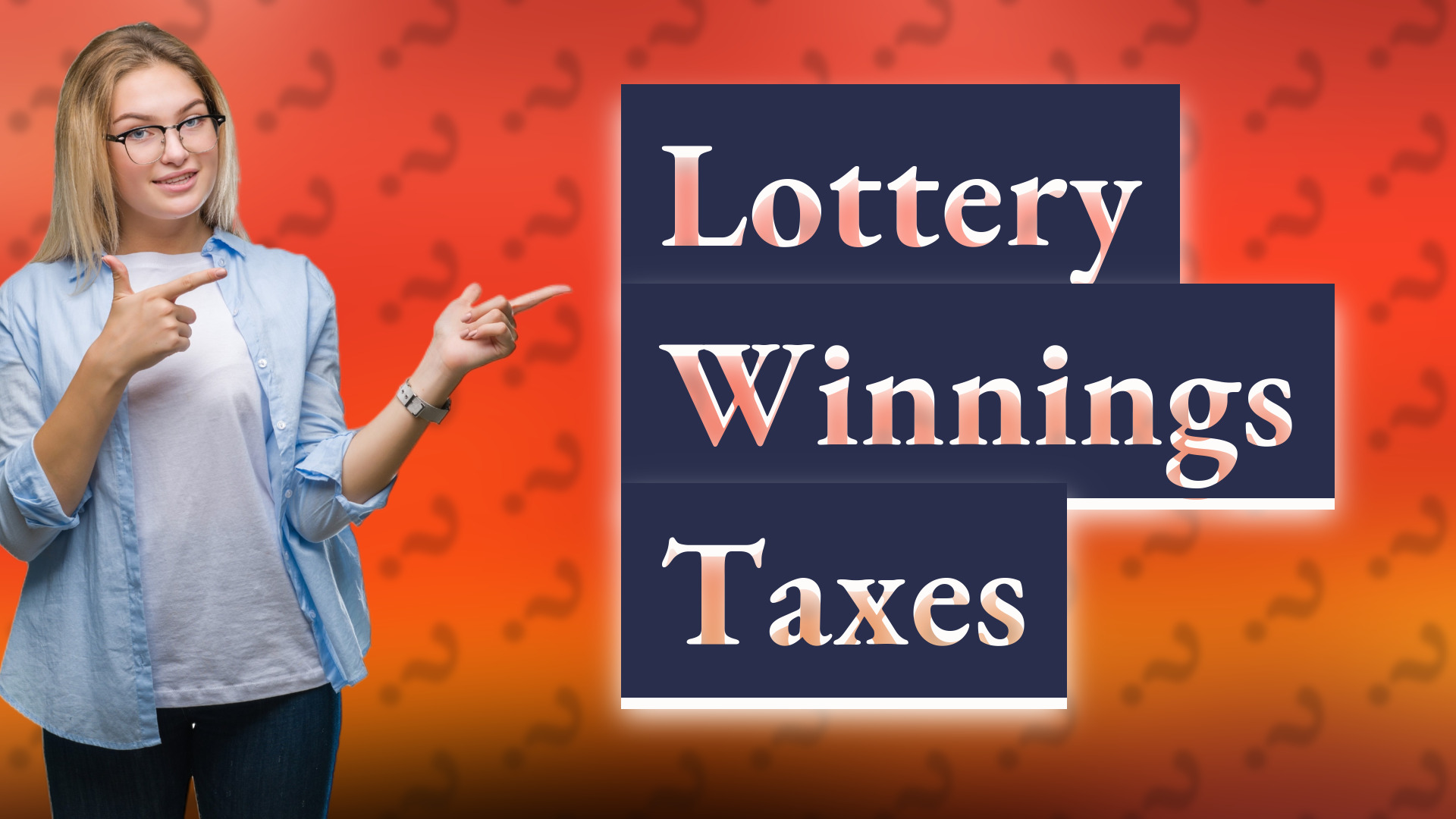 Lottery Winnings Taxes