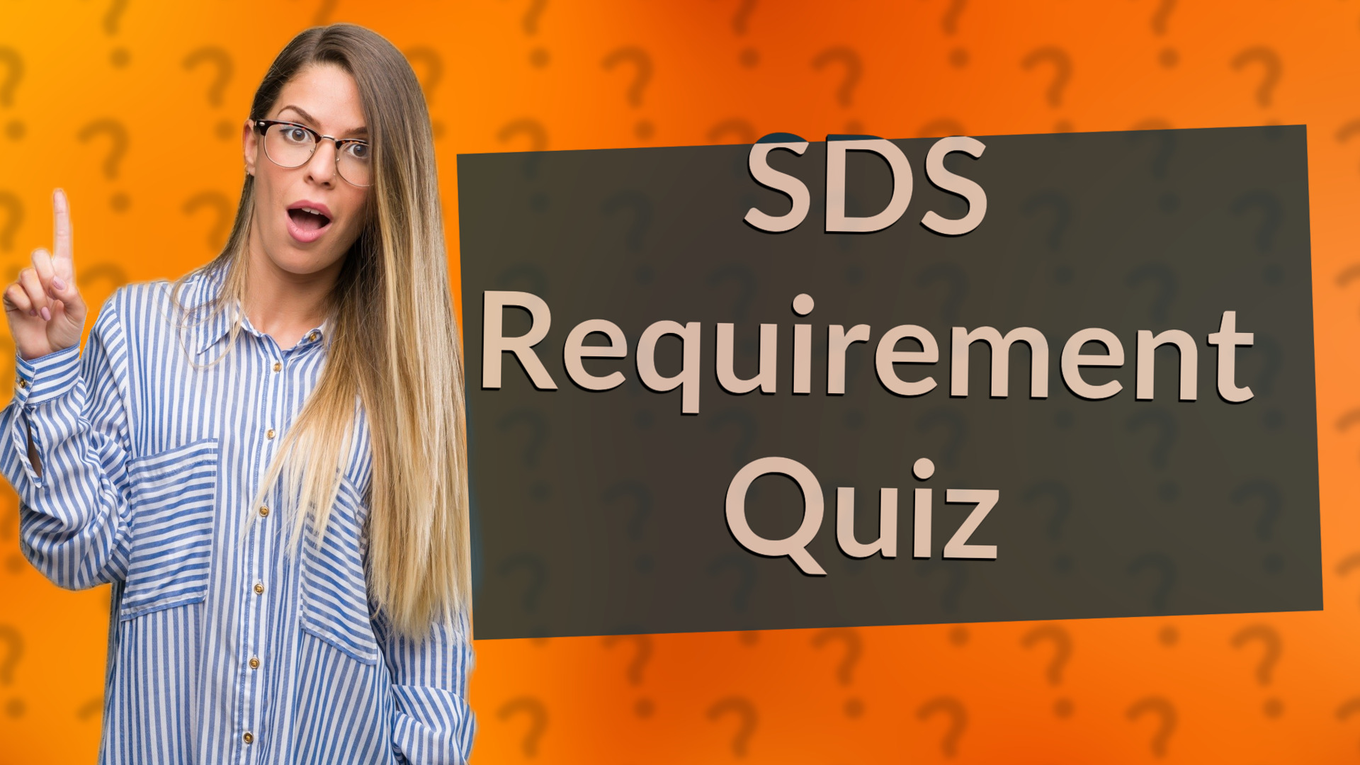 SDS Requirement Quiz