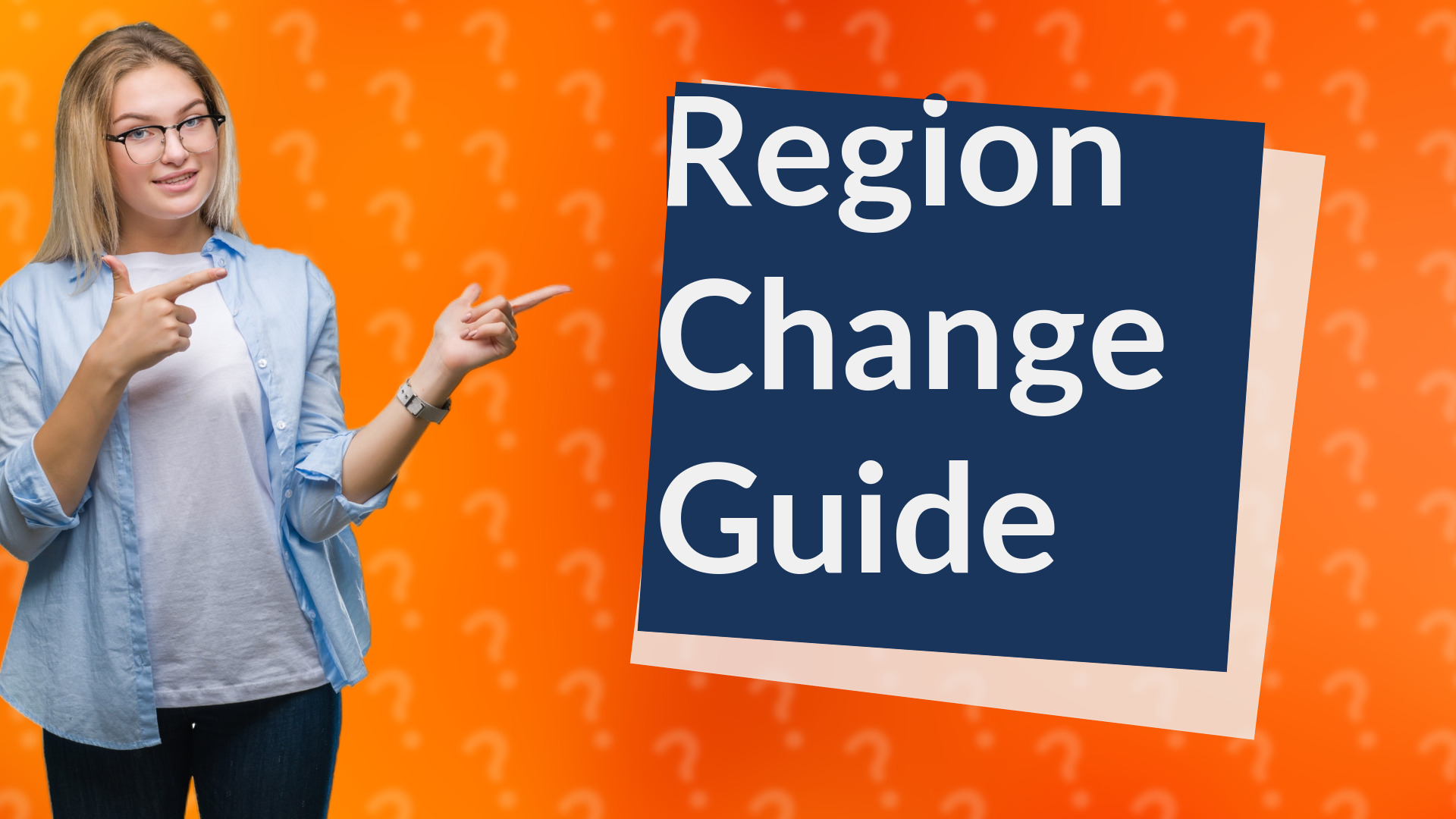 Region Change Guide