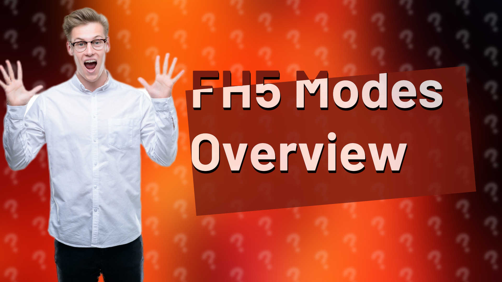 FH5 Modes Overview