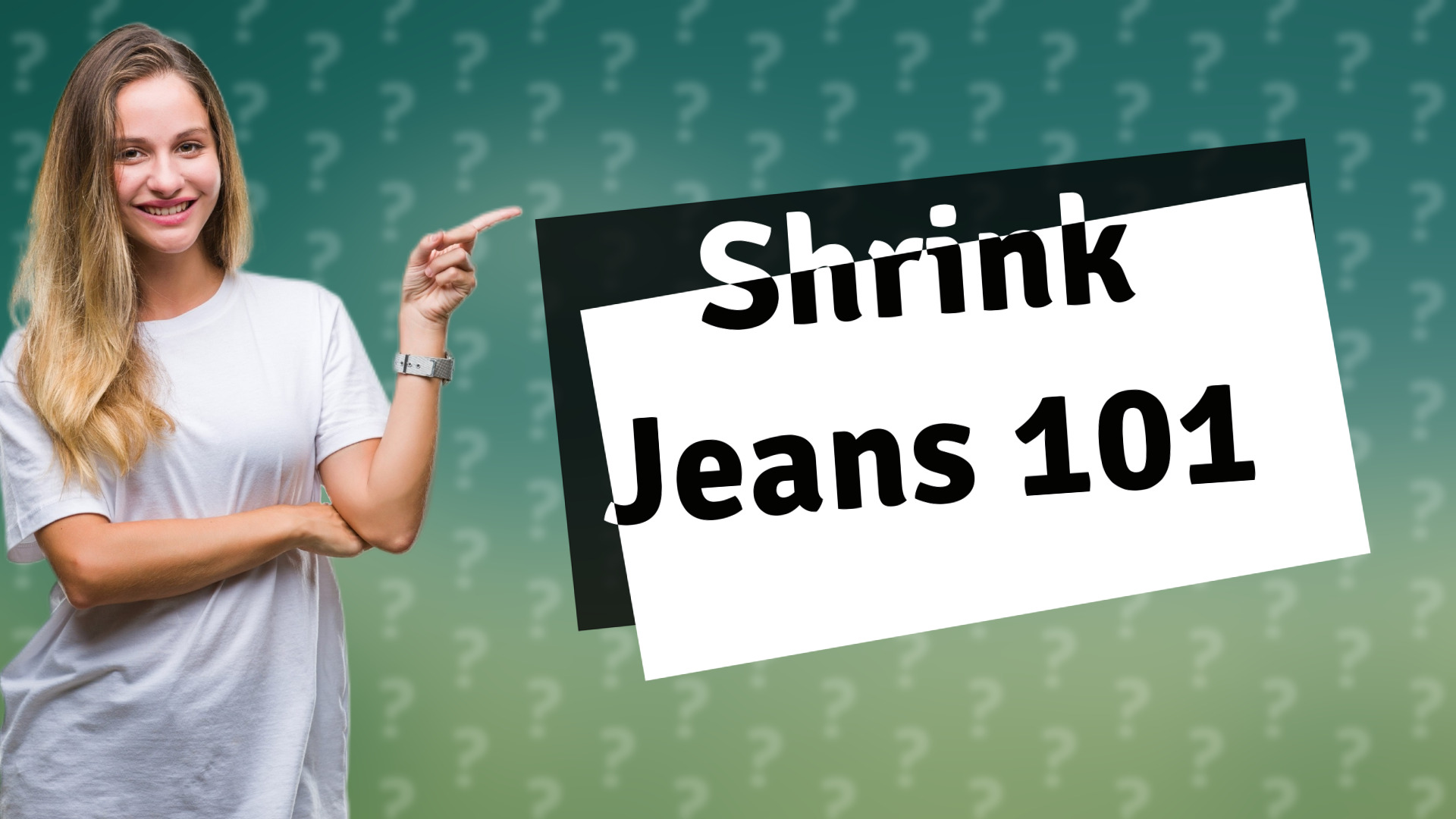 Shrink Jeans 101