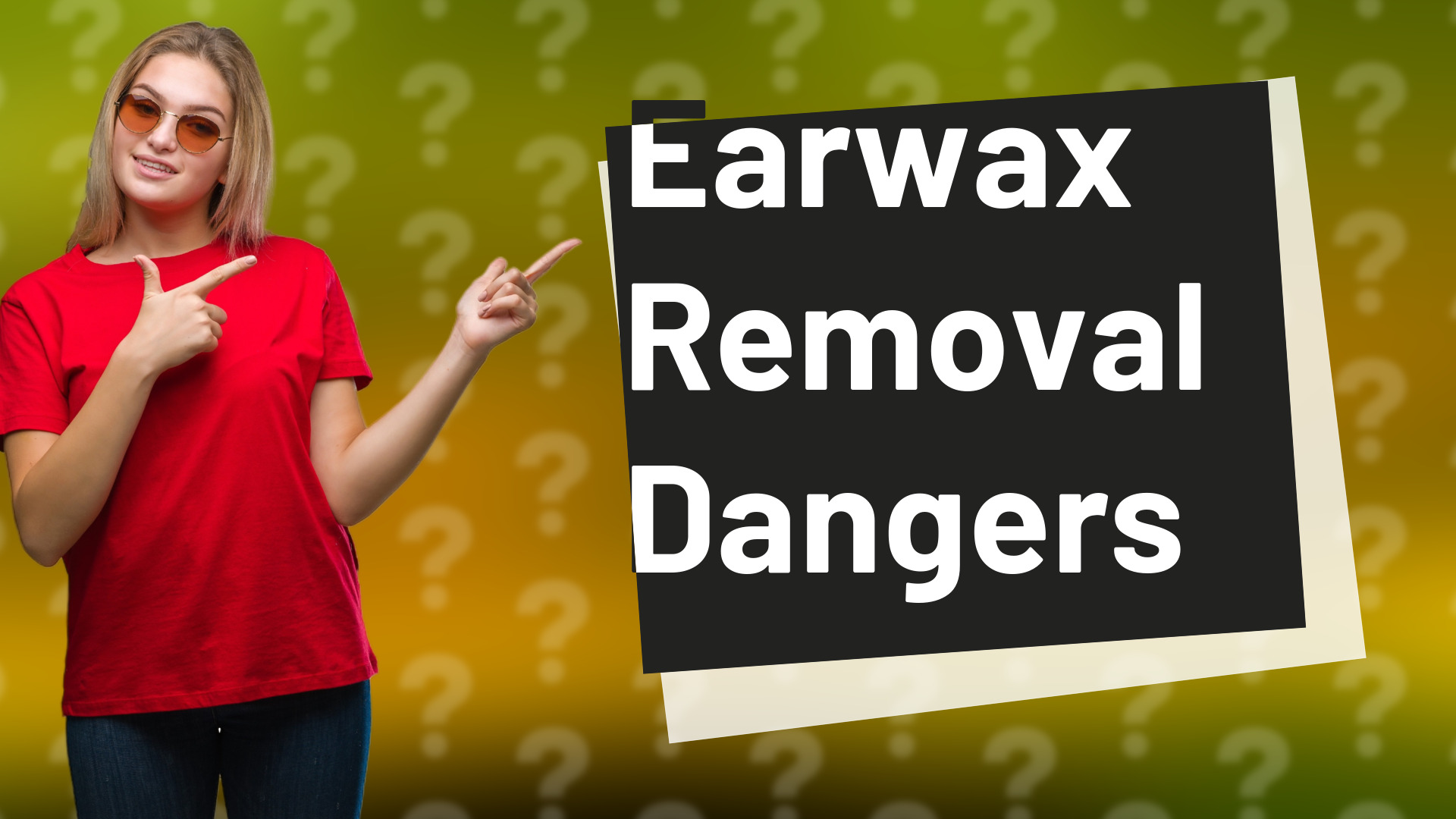 Earwax Removal Dangers