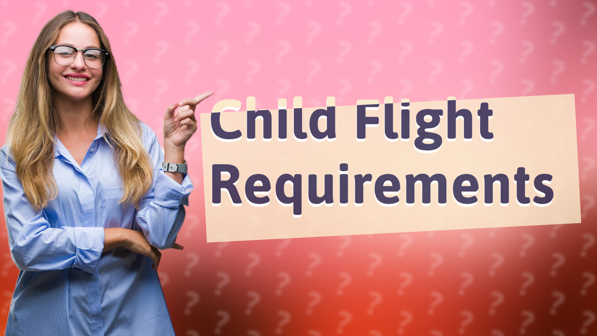 Child Flight Requirements