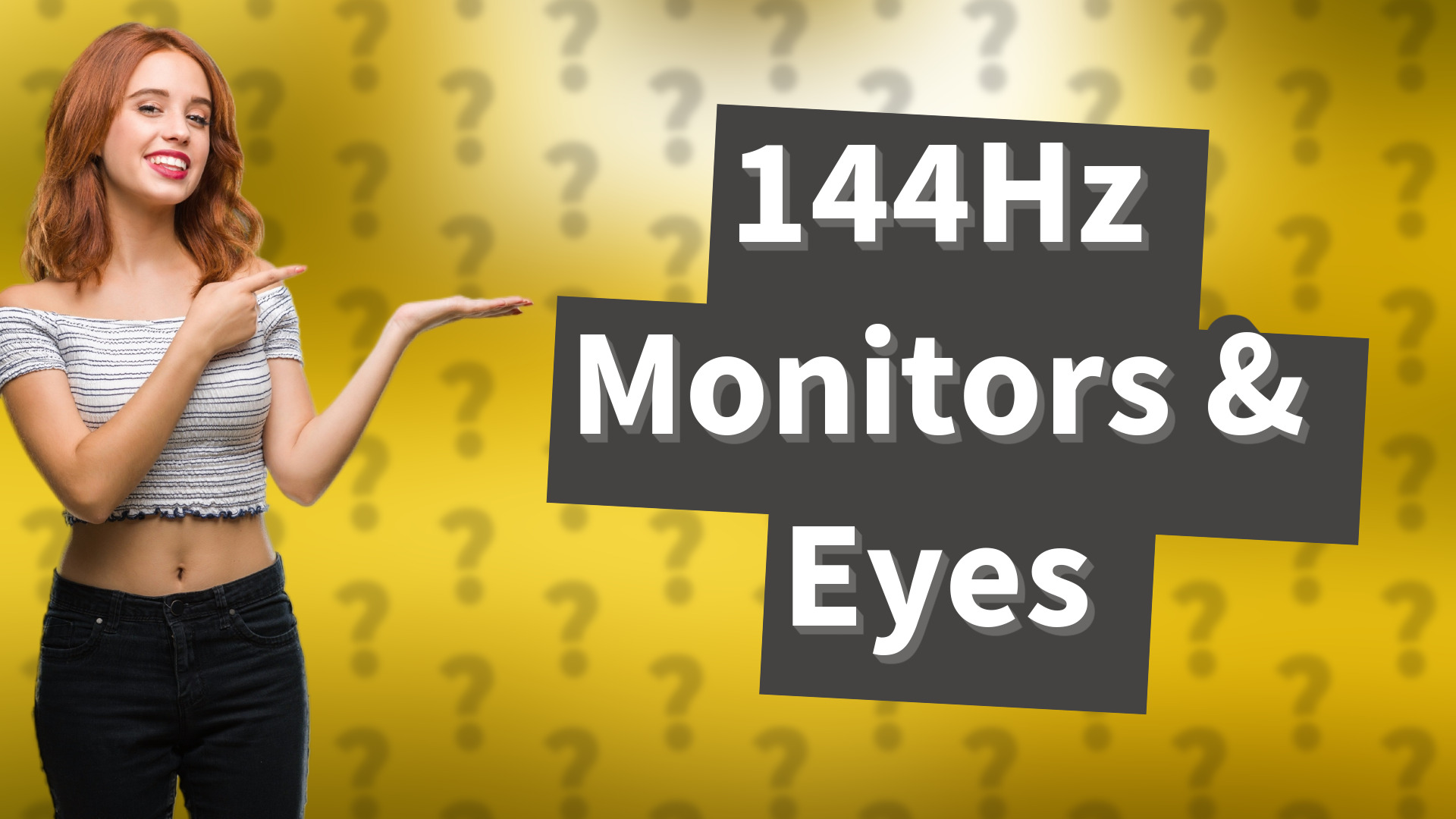 144Hz Monitors & Eyes