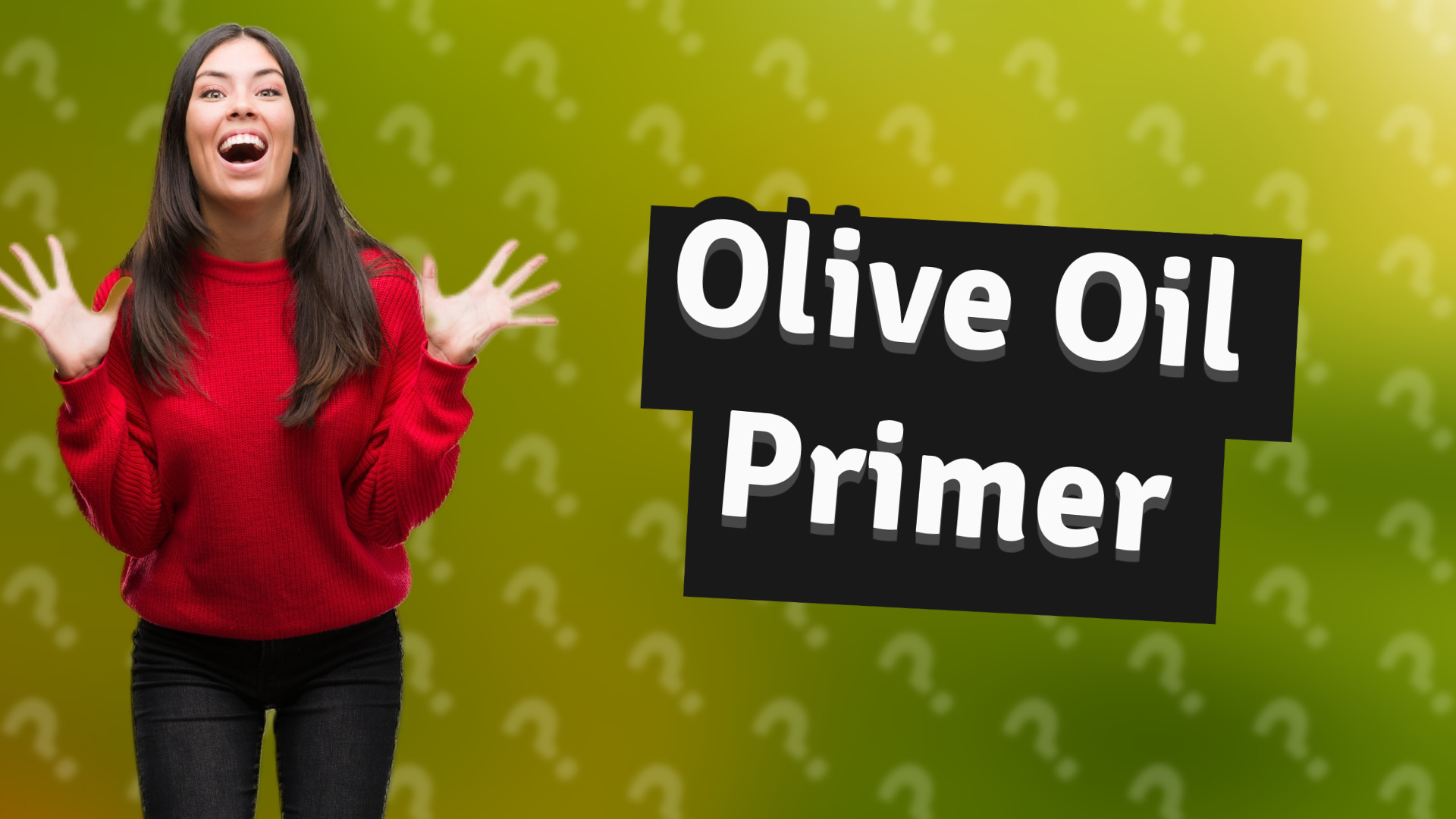 Olive Oil Primer