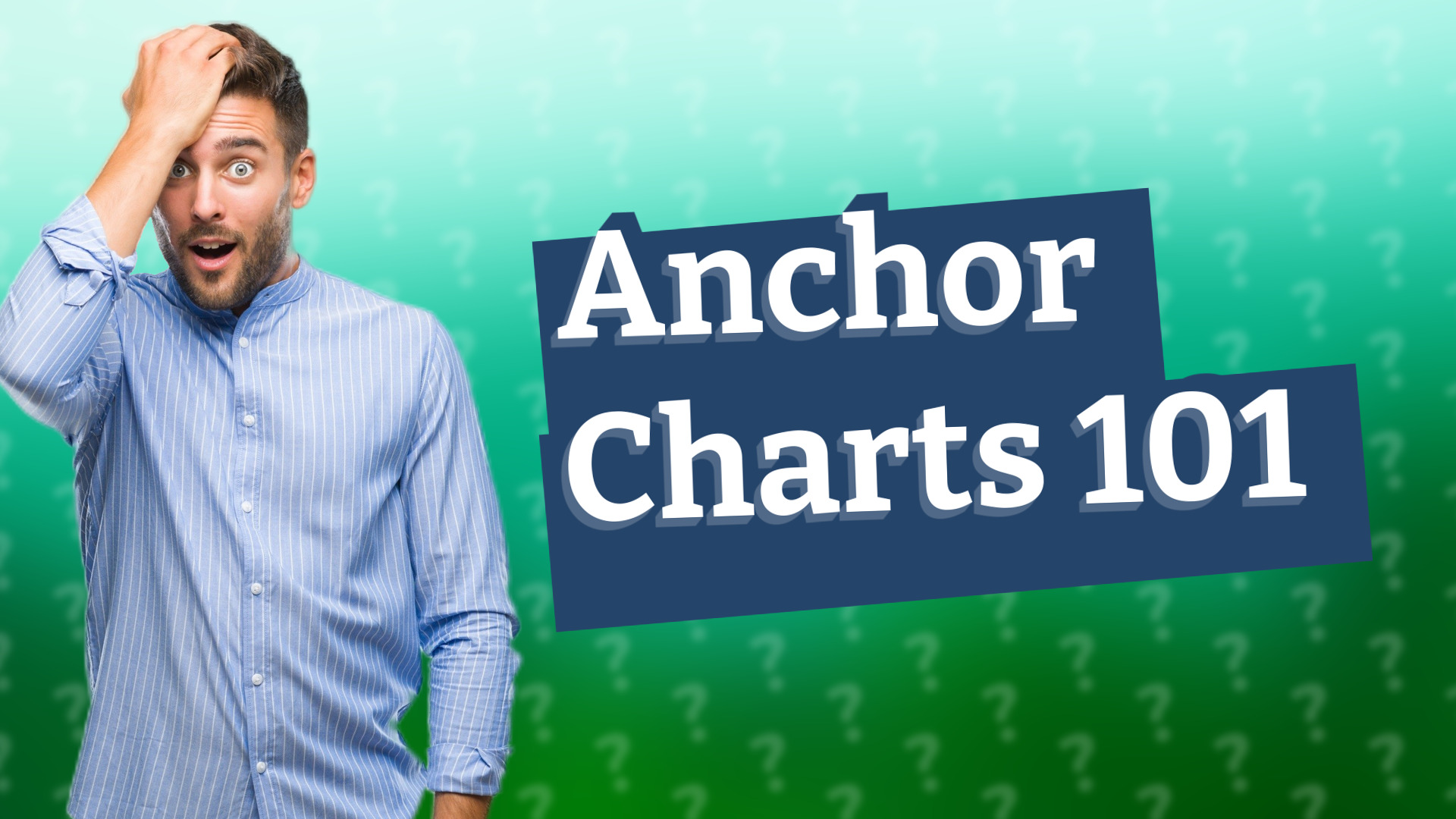 Anchor Charts 101