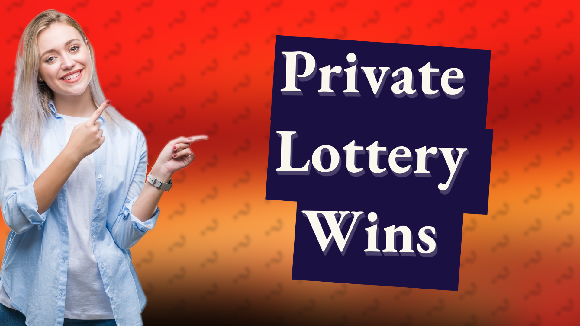 Private Lottery Wins