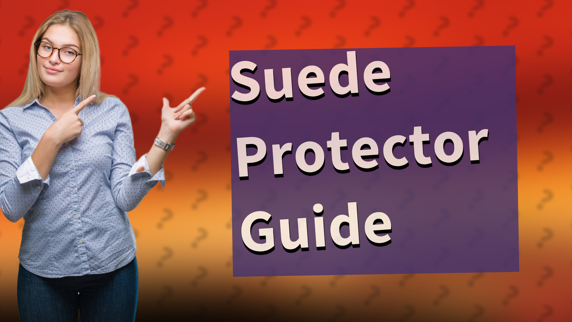 Suede Protector Guide