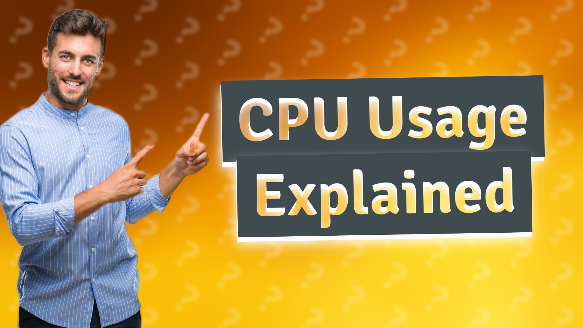 CPU Usage Explained