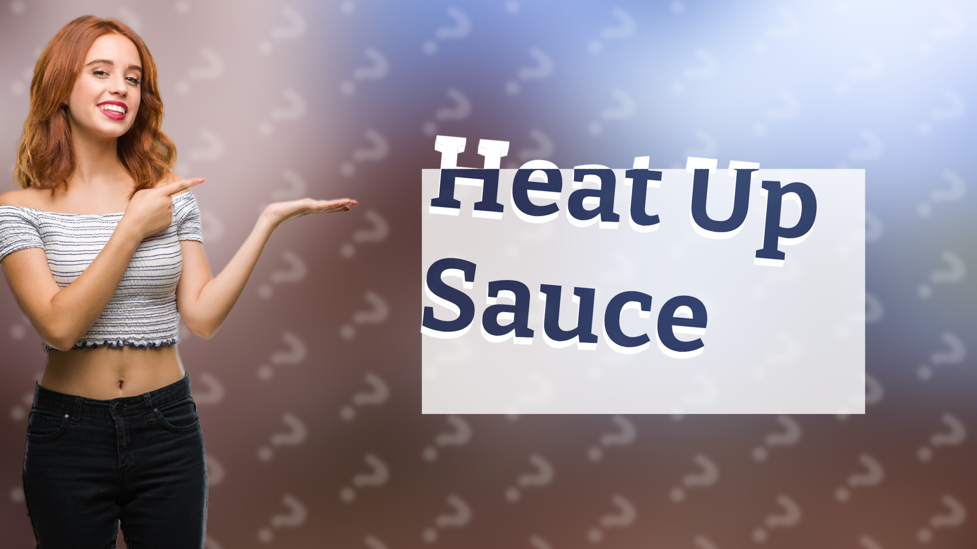 Heat Up Sauce