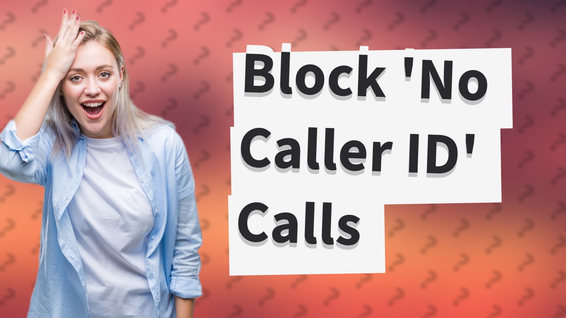 Block 'No Caller ID' Calls