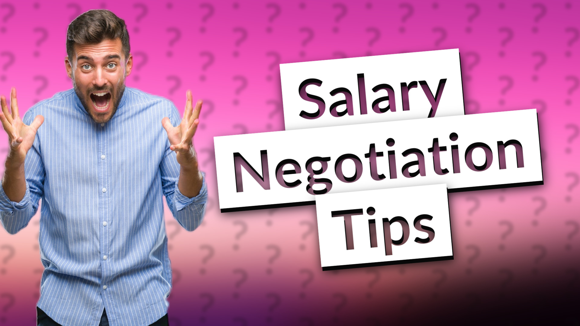 Salary Negotiation Tips