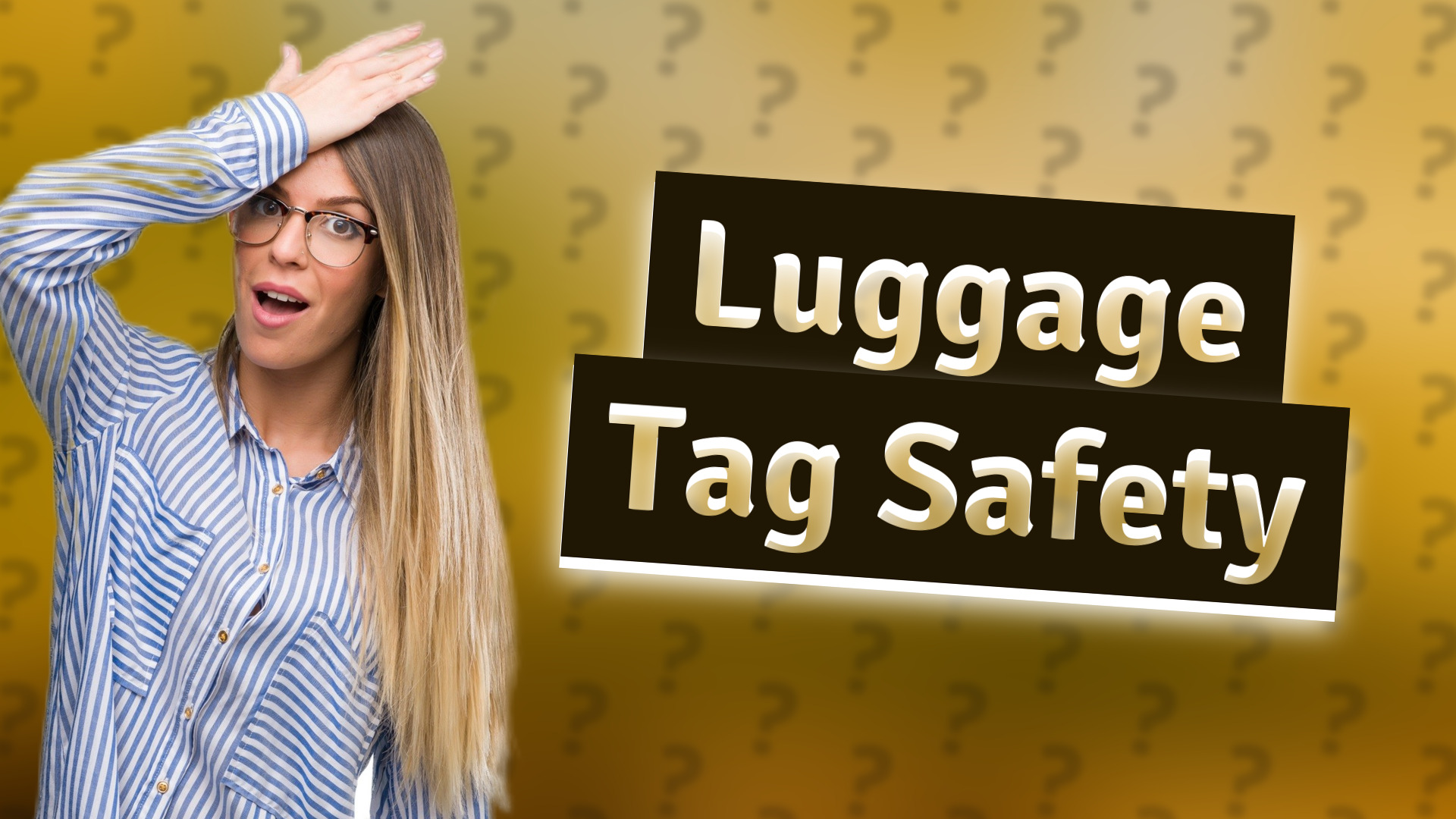 Luggage Tag Safety