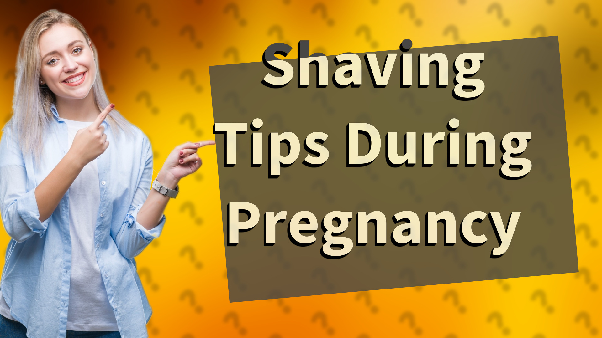 Shaving Tips During Pregnancy
