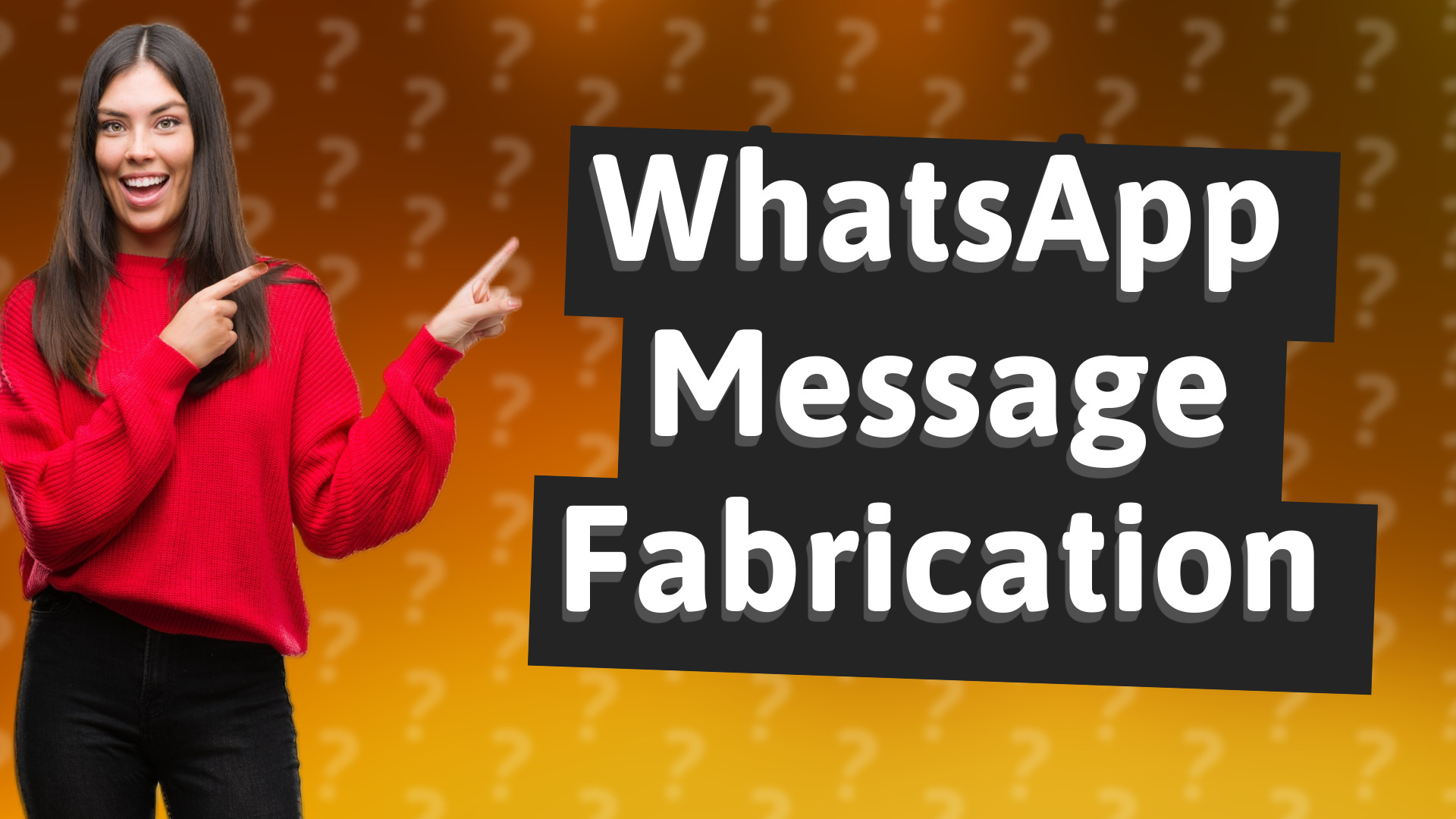 WhatsApp Message Fabrication