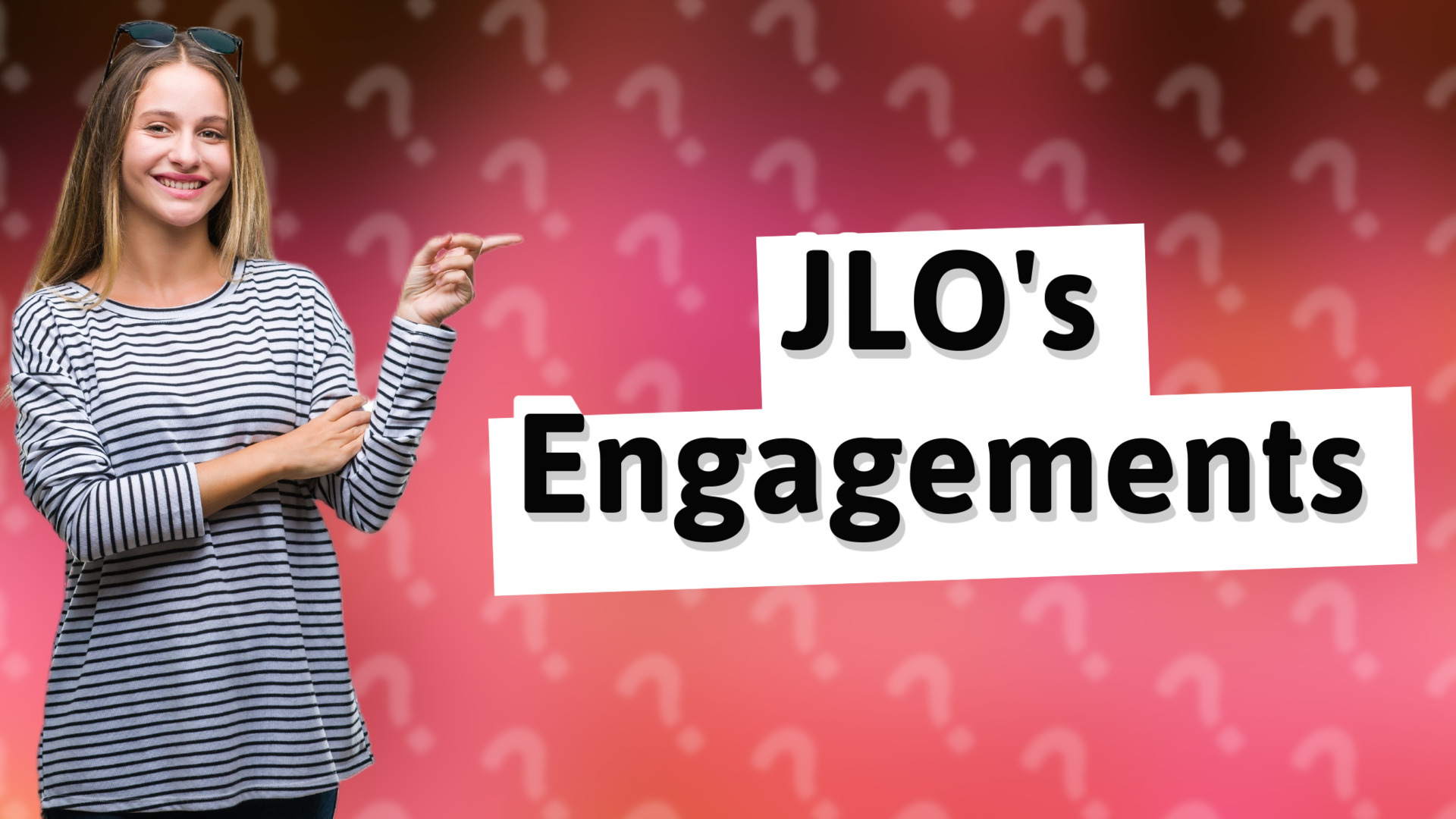 JLO's Engagements