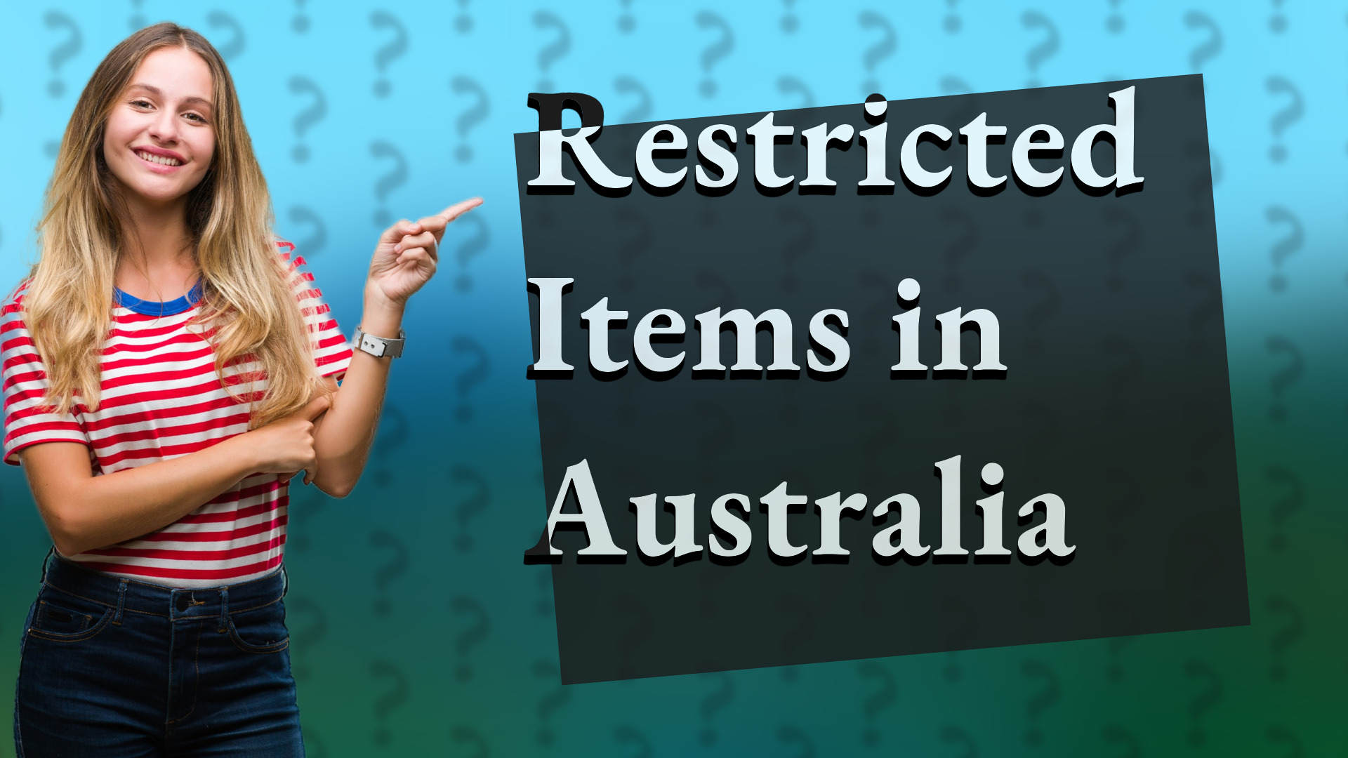 Restricted Items in Australia