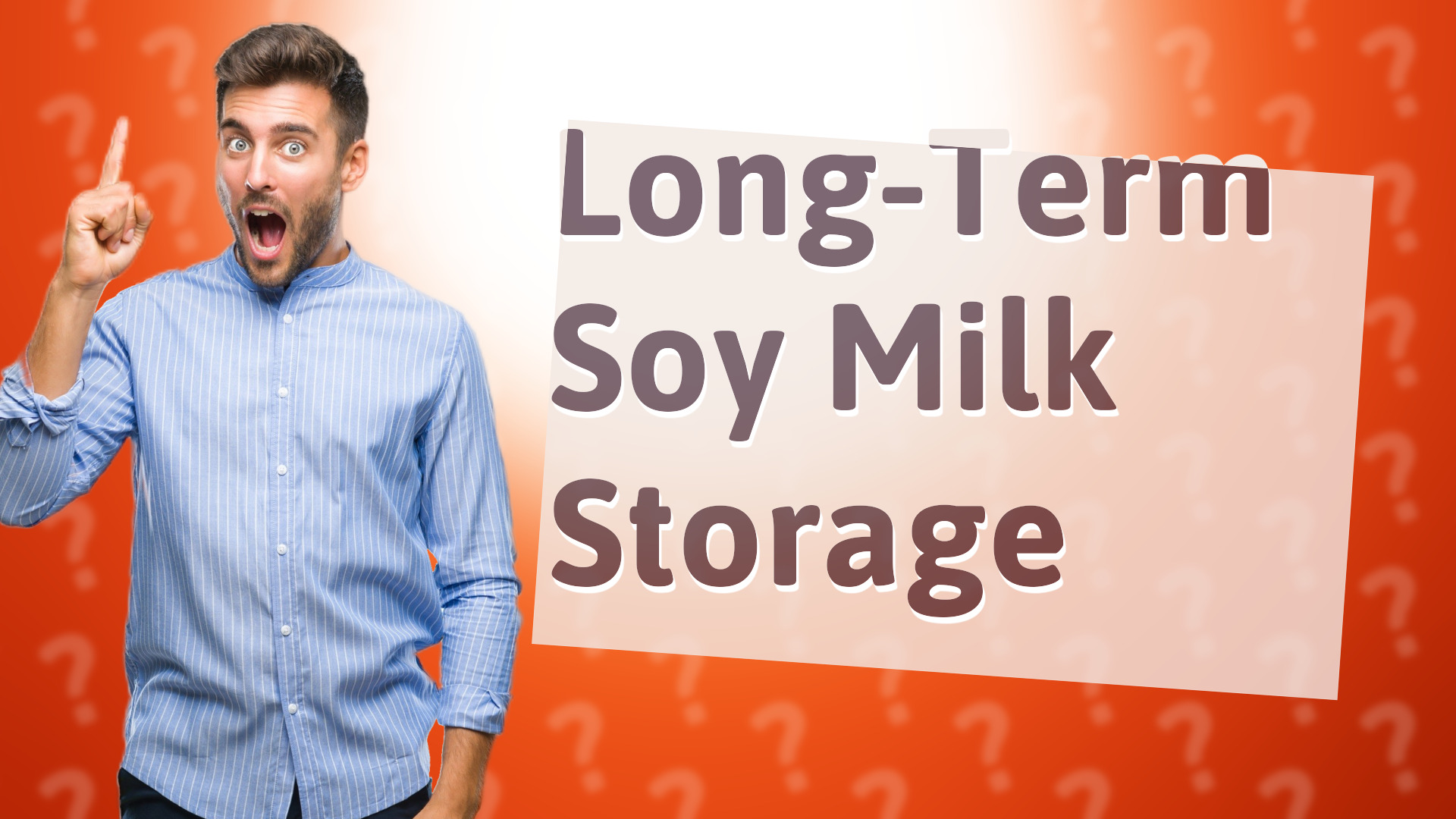 Long-Term Soy Milk Storage