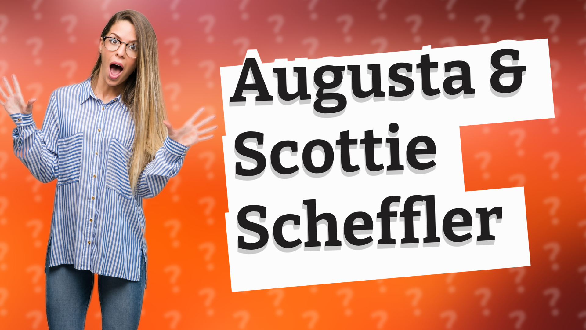 Augusta & Scottie Scheffler