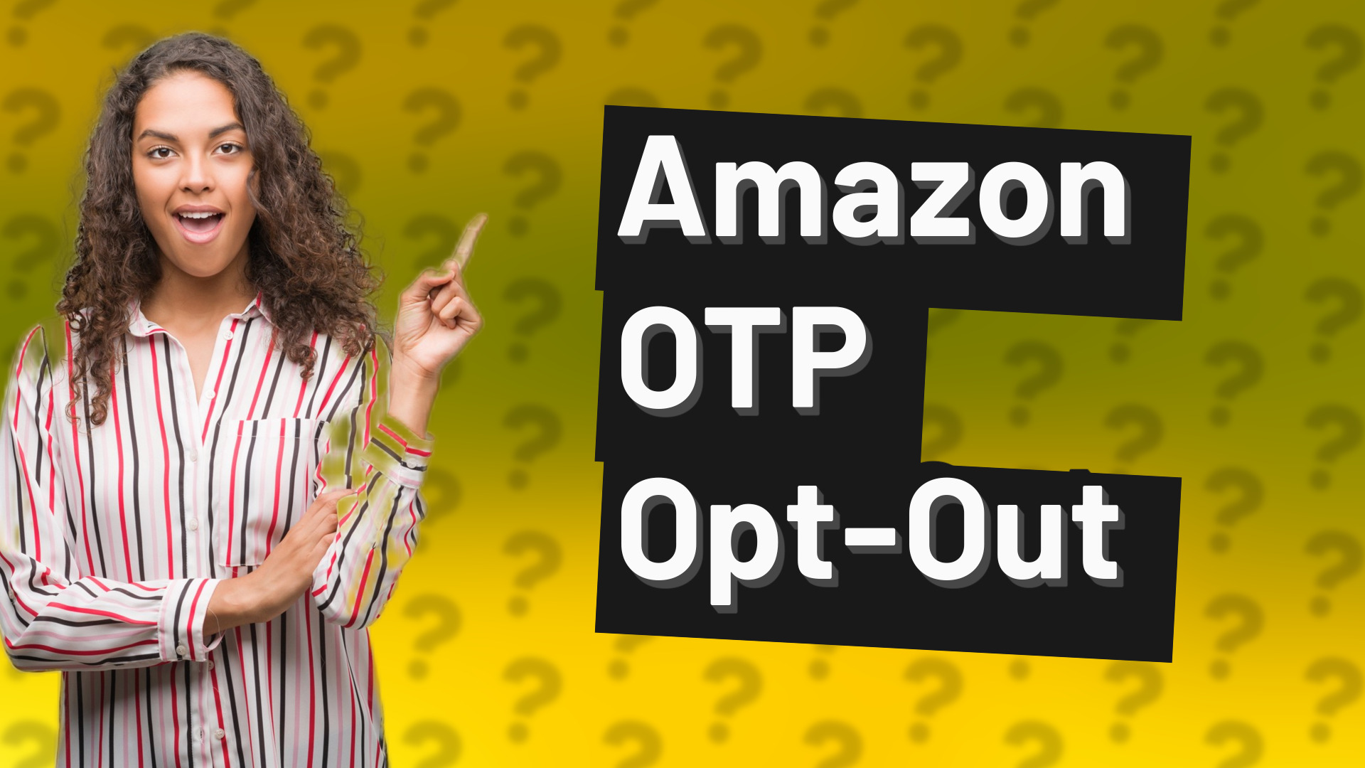 Amazon OTP Opt-Out