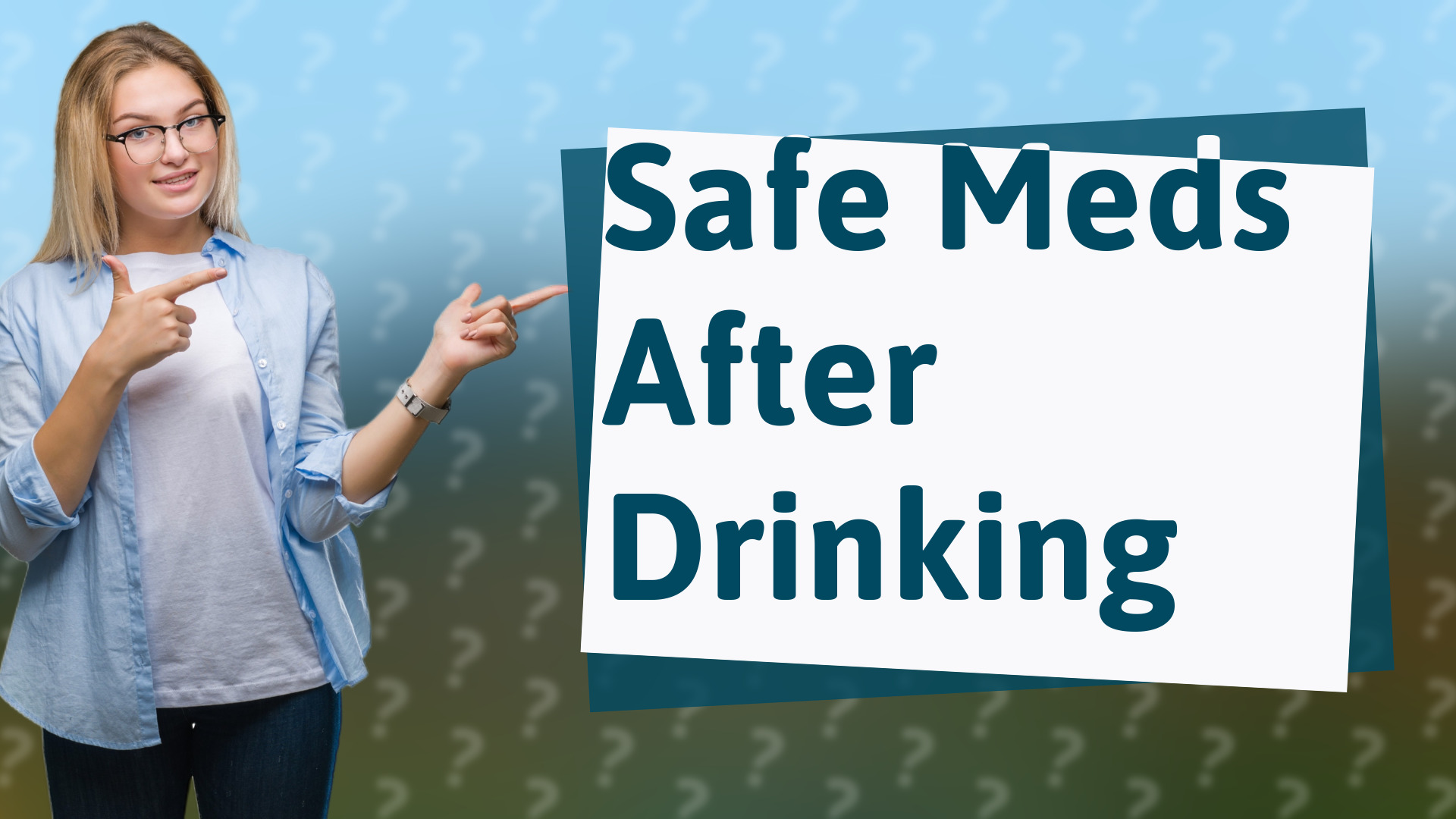 Safe Meds After Drinking