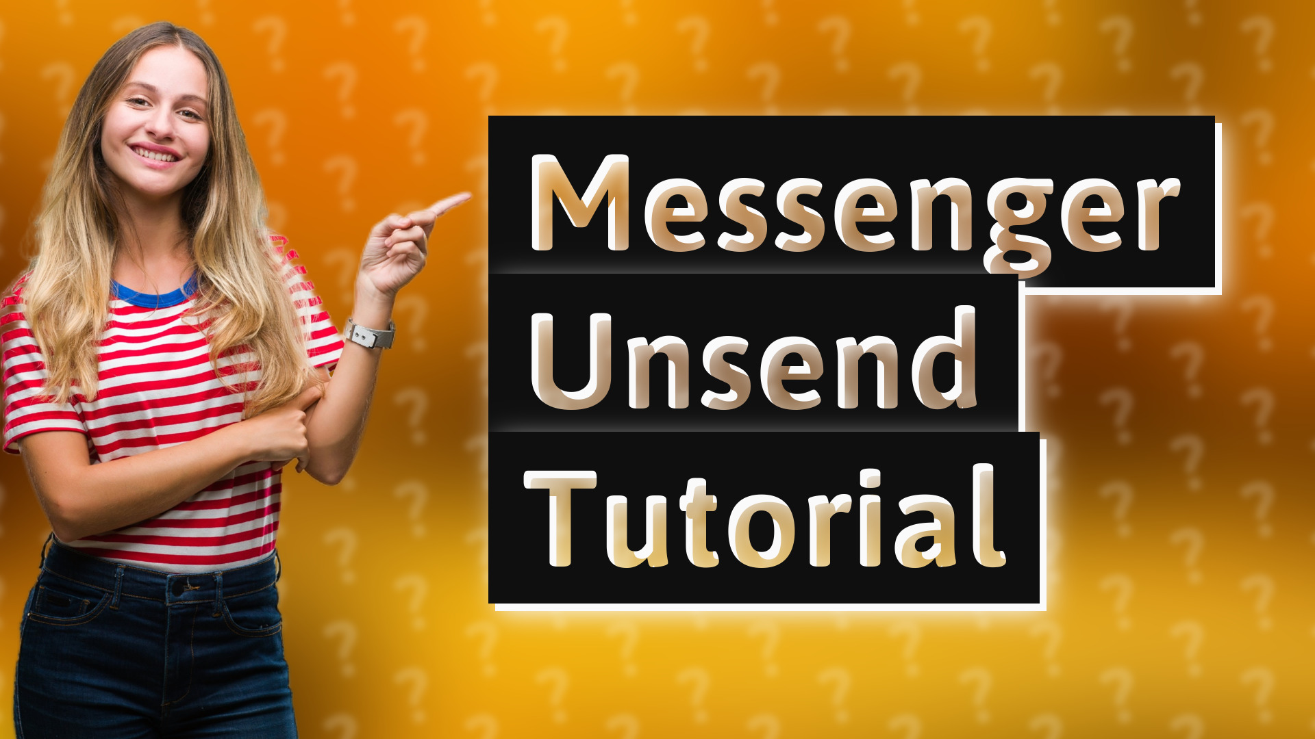 Messenger Unsend Tutorial