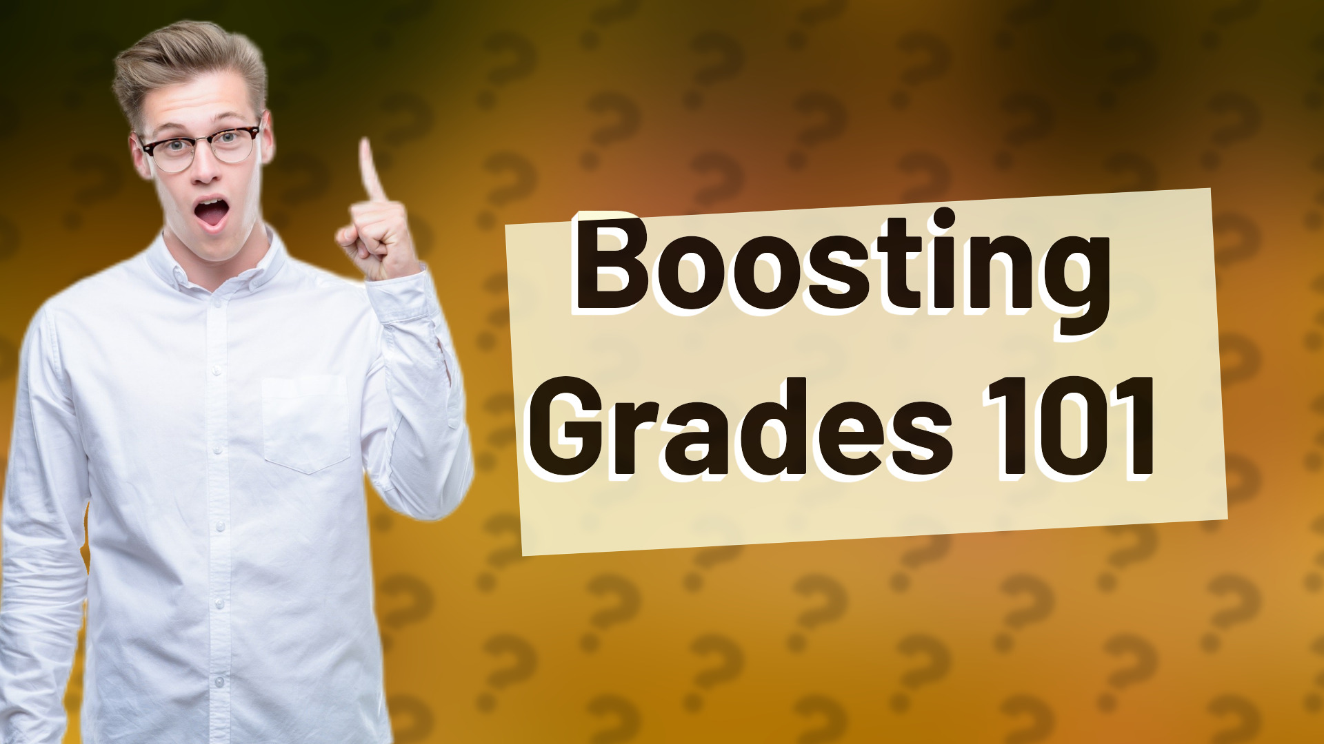 Boosting Grades 101