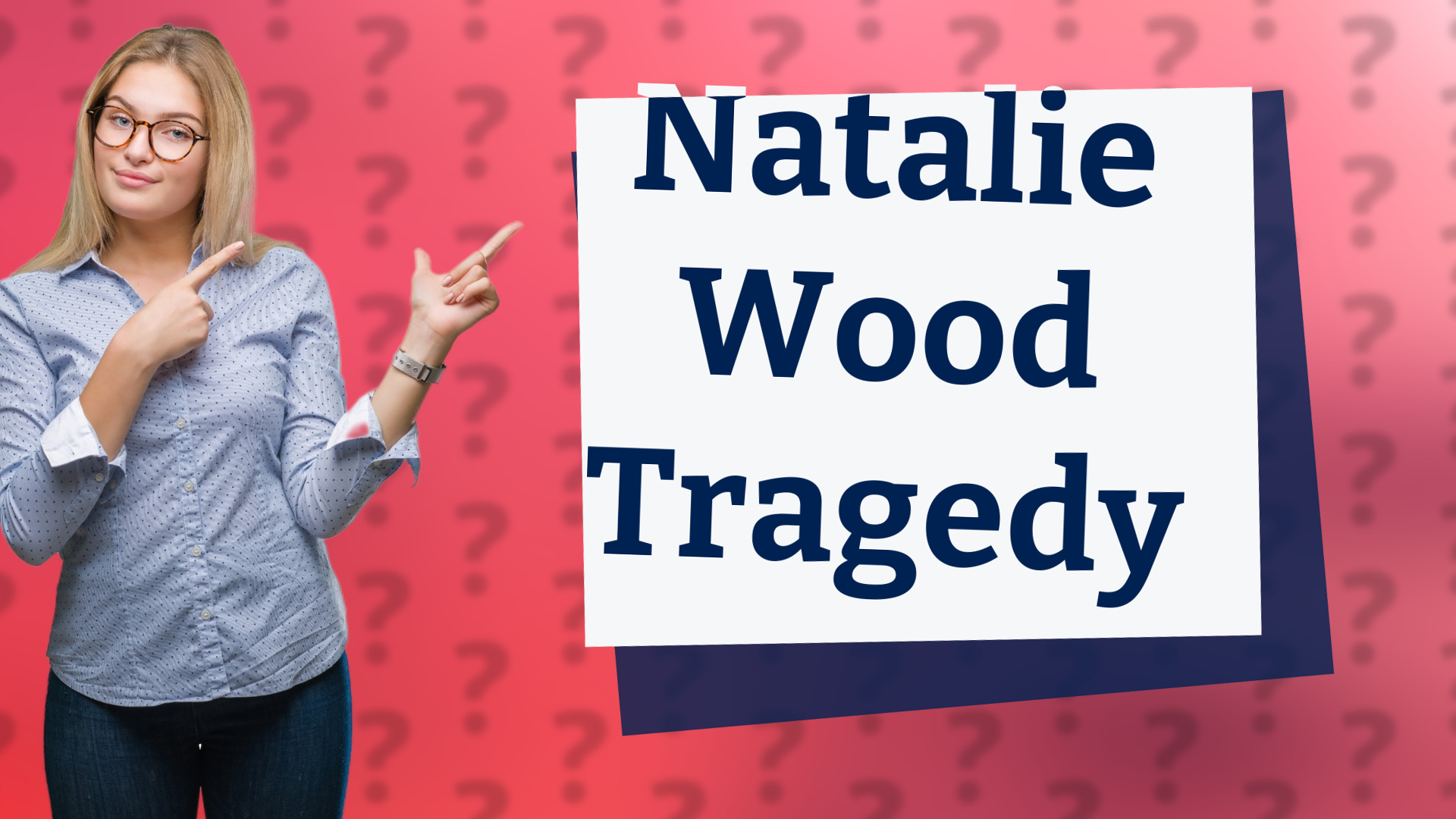 Natalie Wood Tragedy