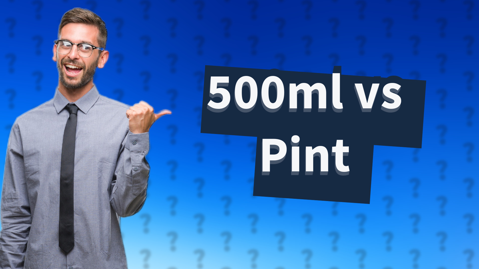 500ml vs Pint