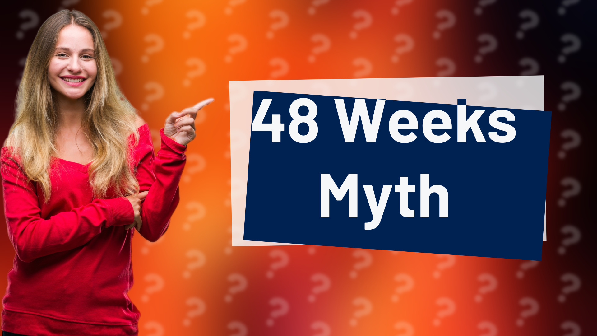 48 Weeks Myth