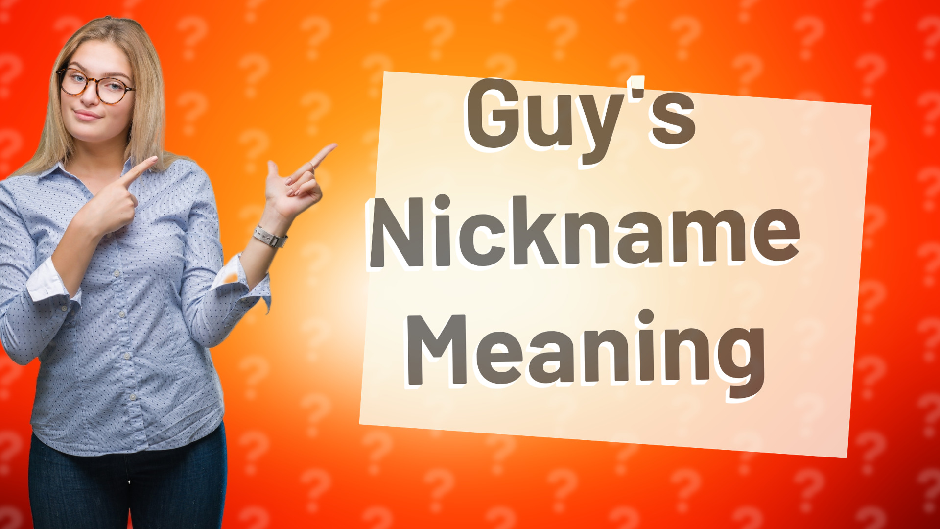 Guy's Nickname Meaning