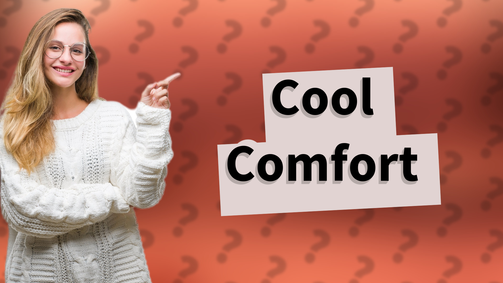 Cool Comfort