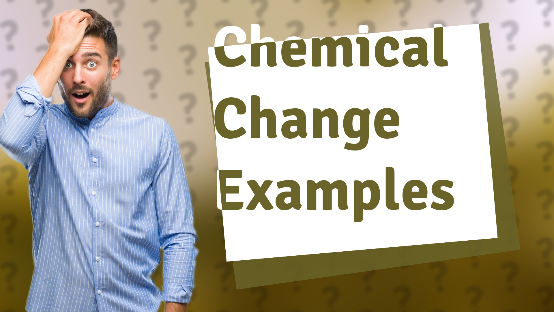 Chemical Change Examples