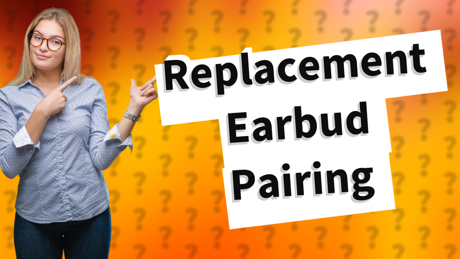 Replacement Earbud Pairing