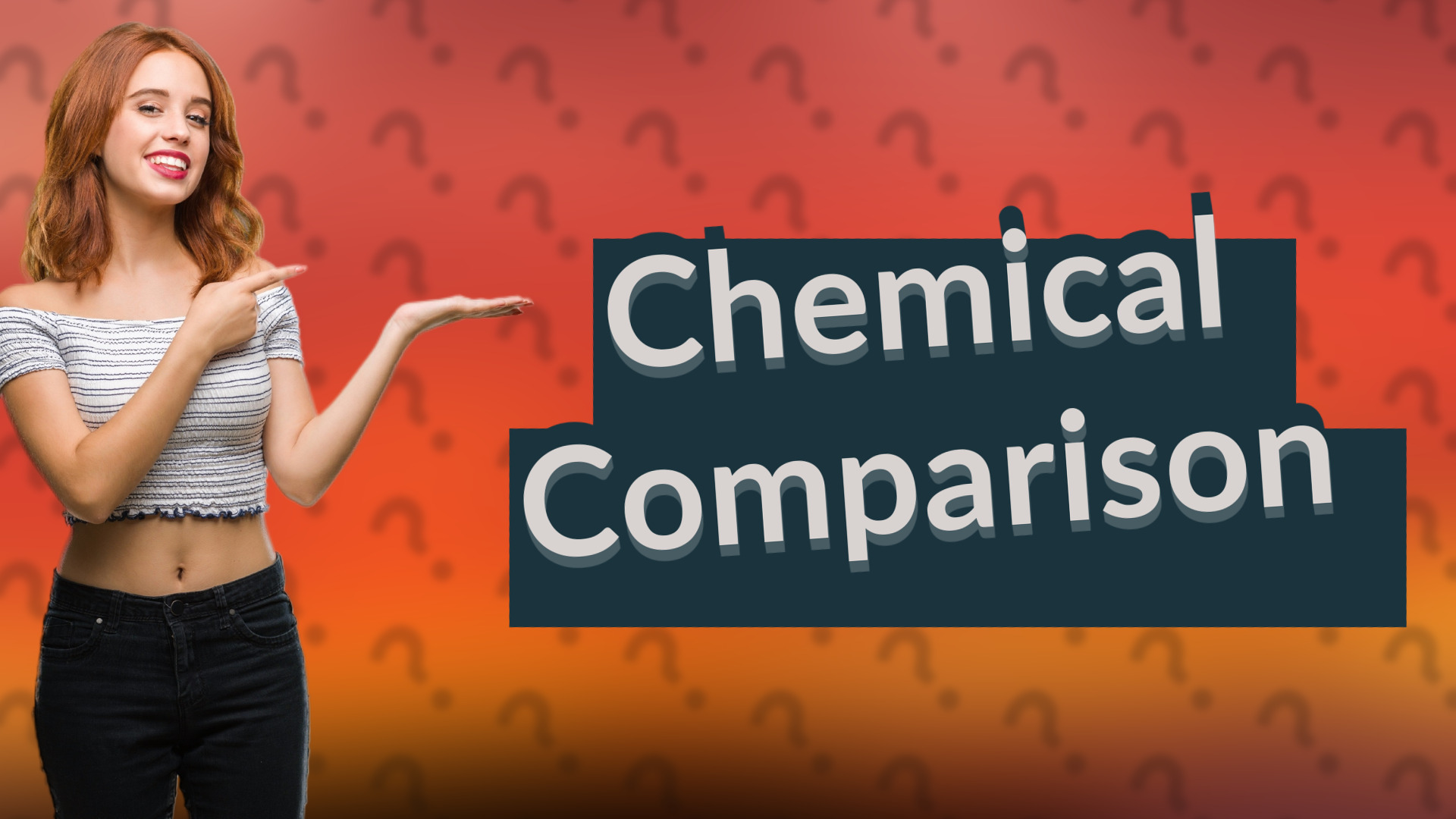 Chemical Comparison
