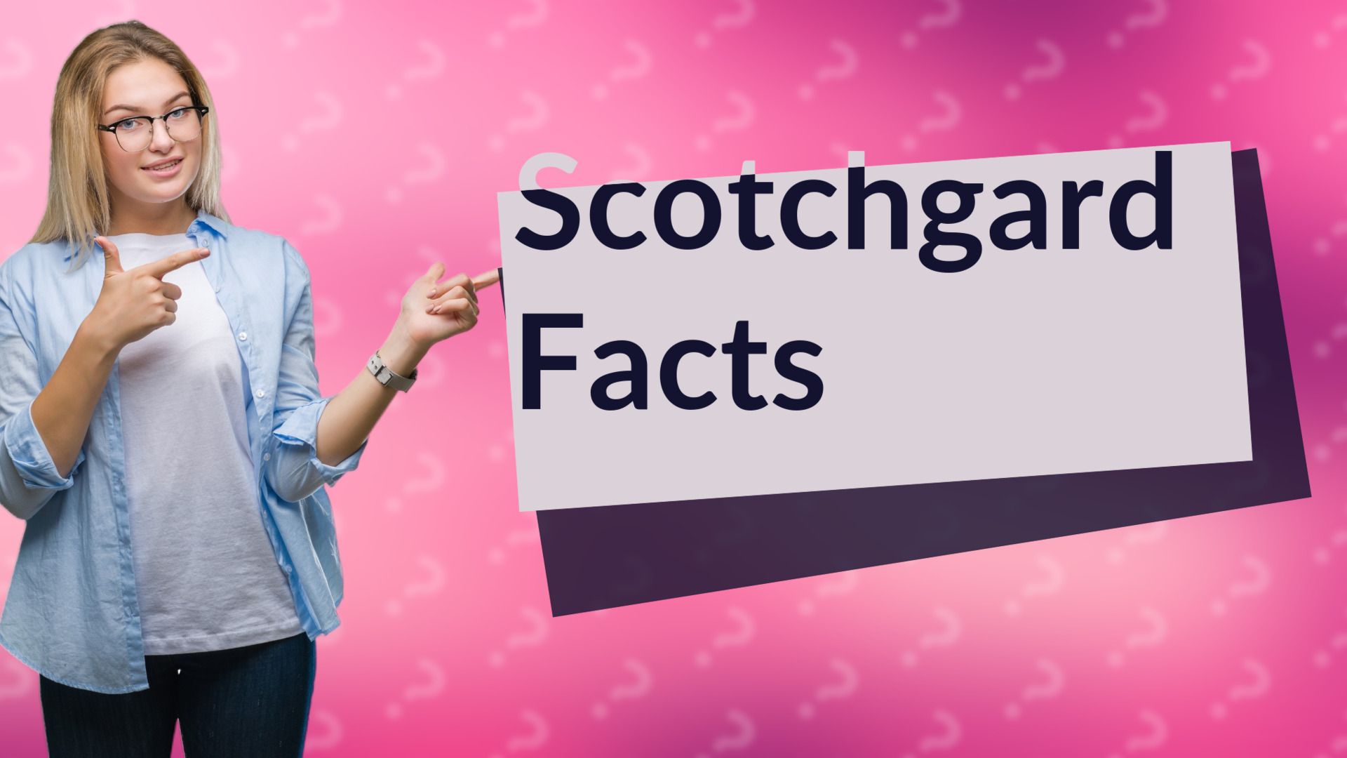Scotchgard Facts