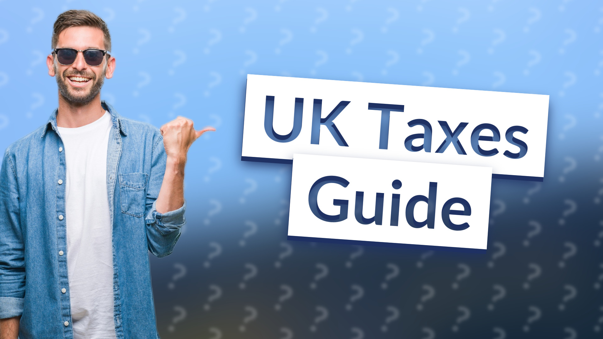 UK Taxes Guide